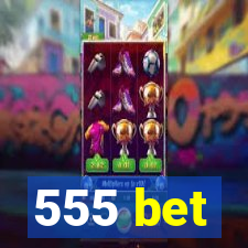 555 bet