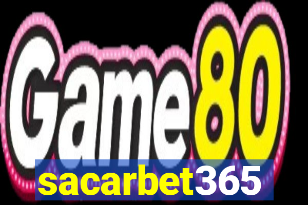 sacarbet365