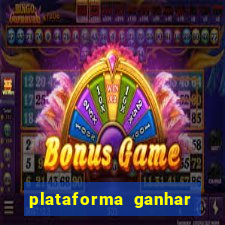 plataforma ganhar dinheiro jogando