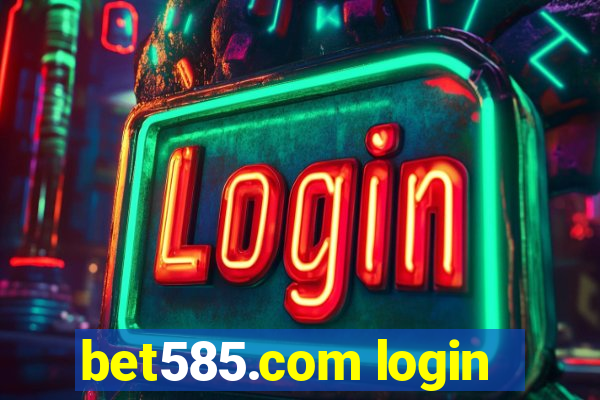 bet585.com login