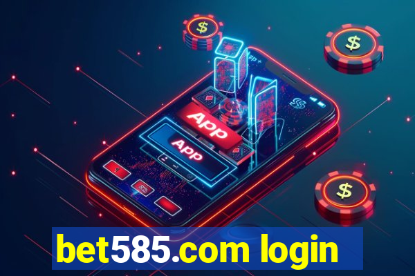 bet585.com login