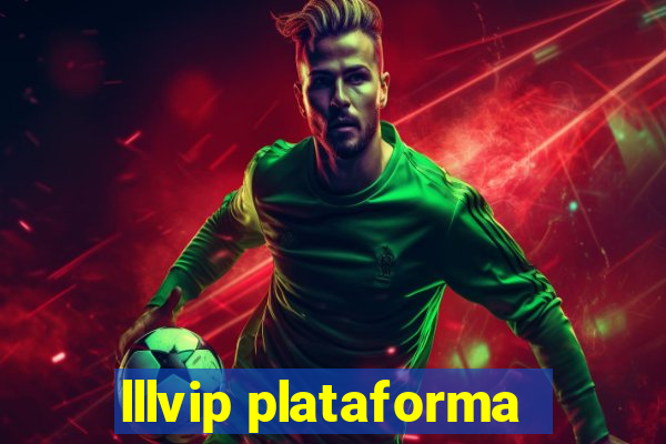 lllvip plataforma