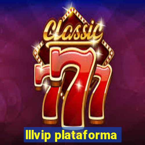 lllvip plataforma