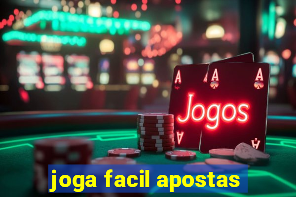 joga facil apostas