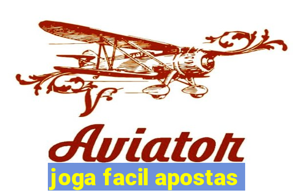 joga facil apostas