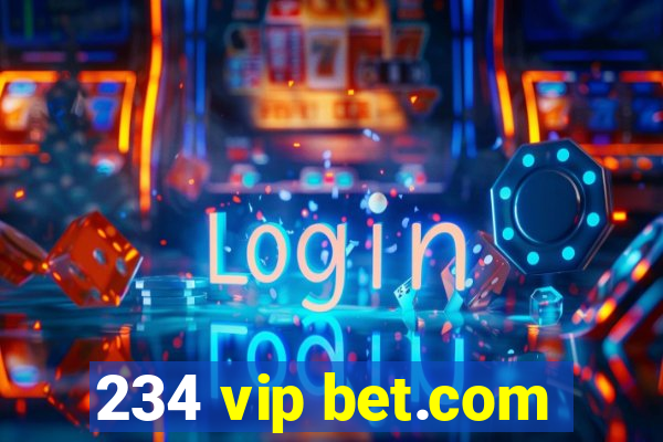 234 vip bet.com