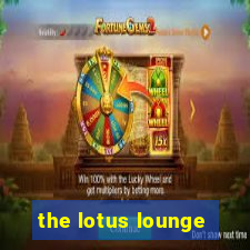 the lotus lounge