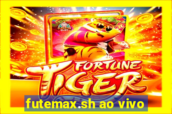 futemax.sh ao vivo