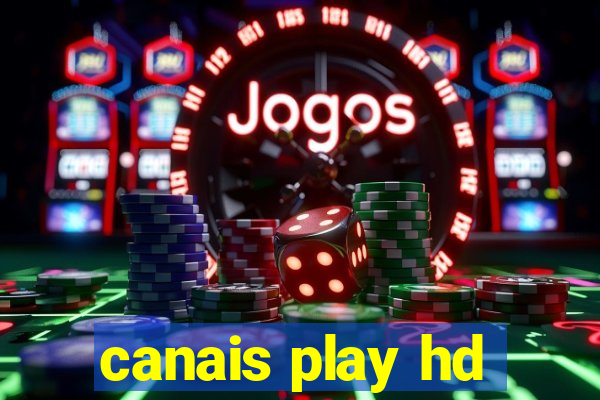 canais play hd