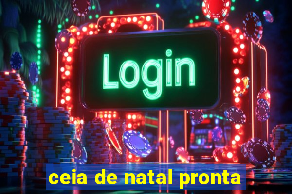 ceia de natal pronta