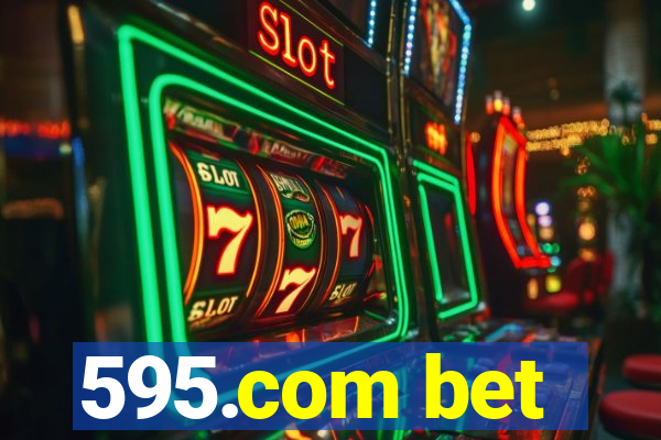 595.com bet