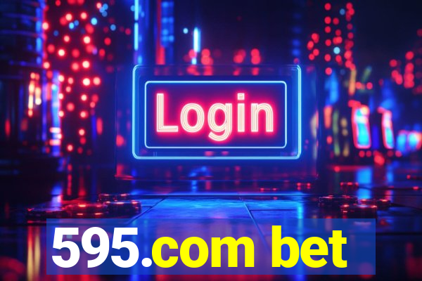 595.com bet