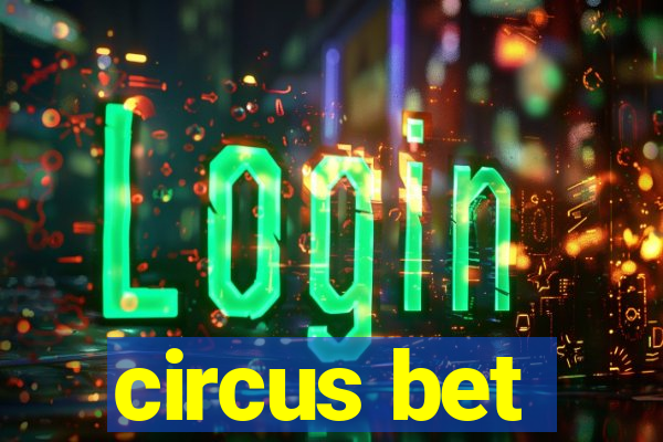 circus bet