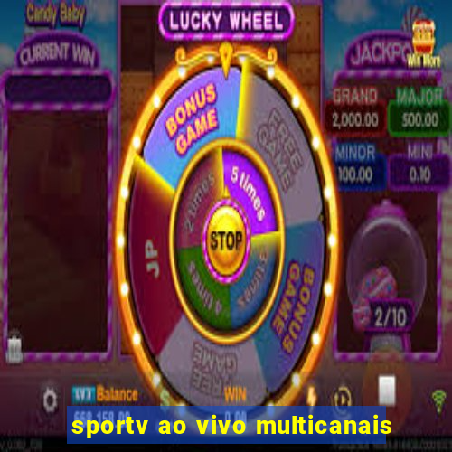 sportv ao vivo multicanais