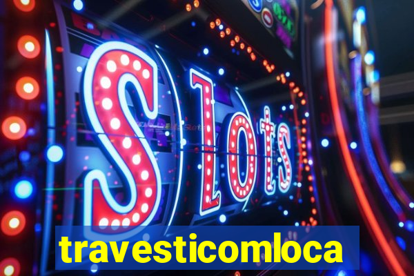 travesticomlocal