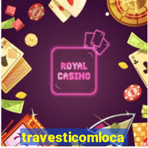 travesticomlocal