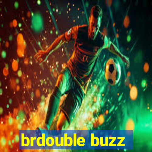 brdouble buzz