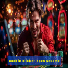 cookie clicker open sesame