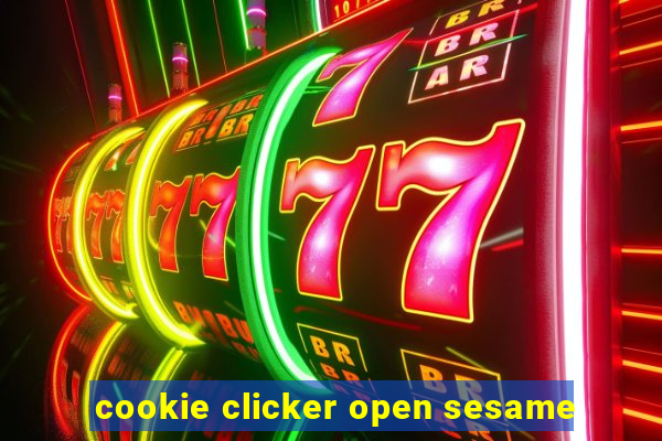 cookie clicker open sesame