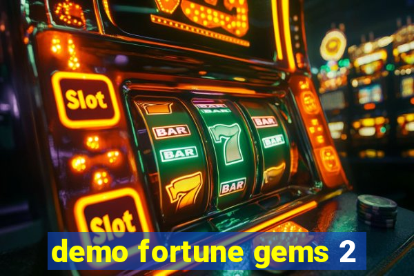 demo fortune gems 2