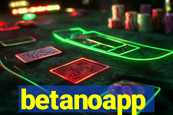 betanoapp