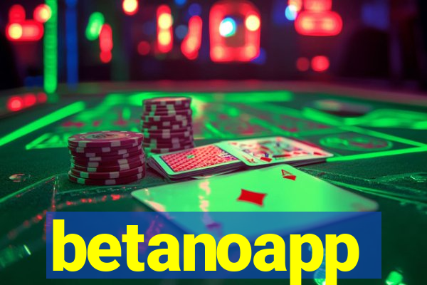 betanoapp