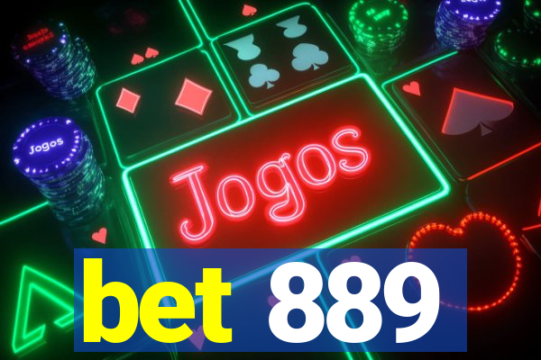 bet 889