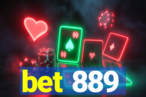 bet 889