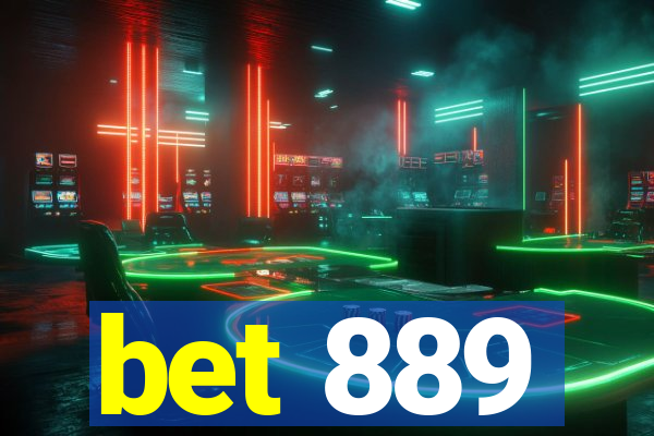 bet 889