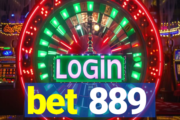 bet 889