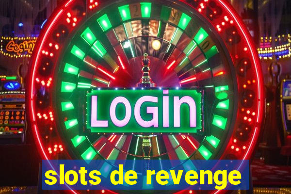 slots de revenge