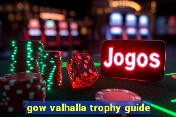 gow valhalla trophy guide