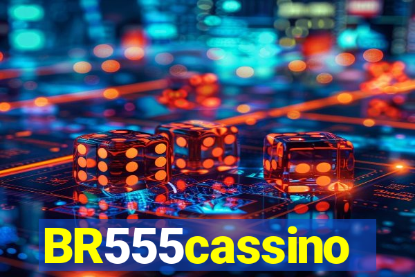 BR555cassino