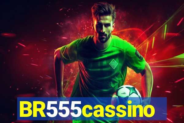 BR555cassino