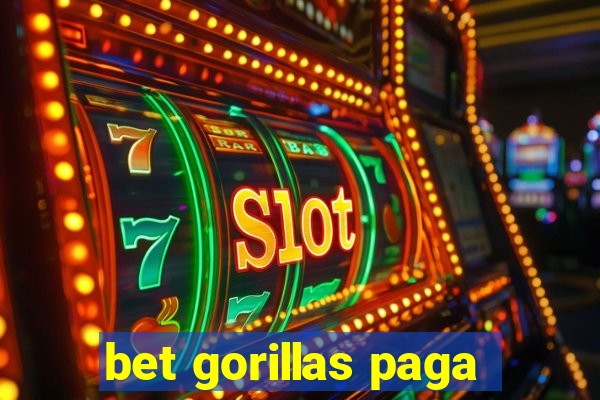 bet gorillas paga