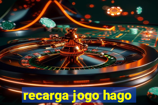 recarga jogo hago