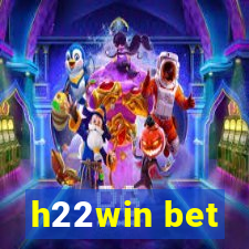 h22win bet