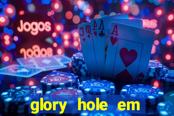 glory hole em porto alegre