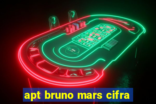 apt bruno mars cifra