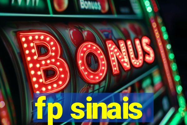 fp sinais