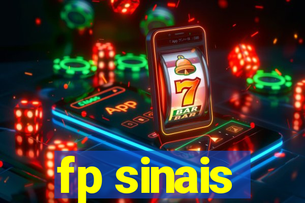 fp sinais