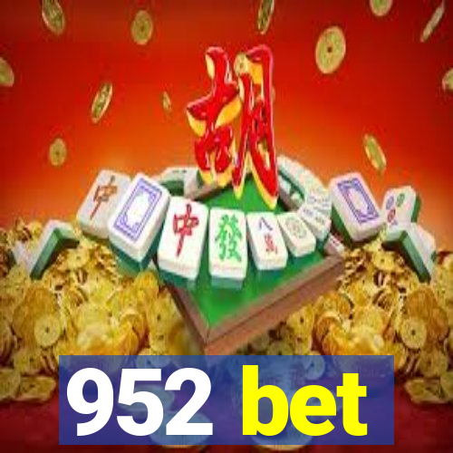 952 bet