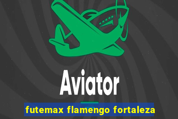 futemax flamengo fortaleza