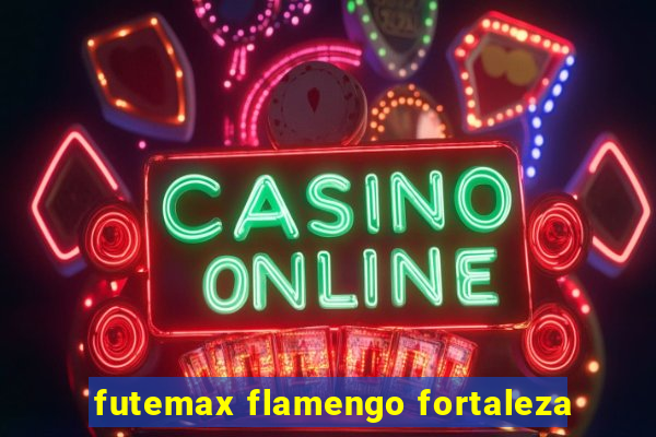 futemax flamengo fortaleza