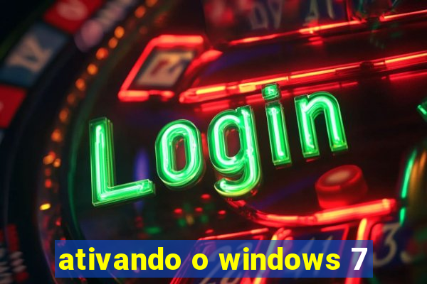 ativando o windows 7