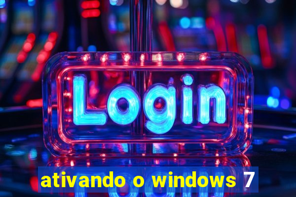 ativando o windows 7