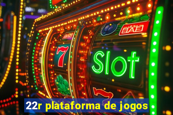 22r plataforma de jogos