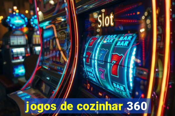 jogos de cozinhar 360