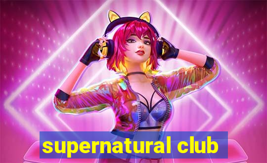 supernatural club