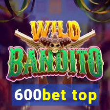 600bet top